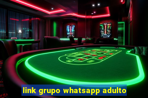 link grupo whatsapp adulto